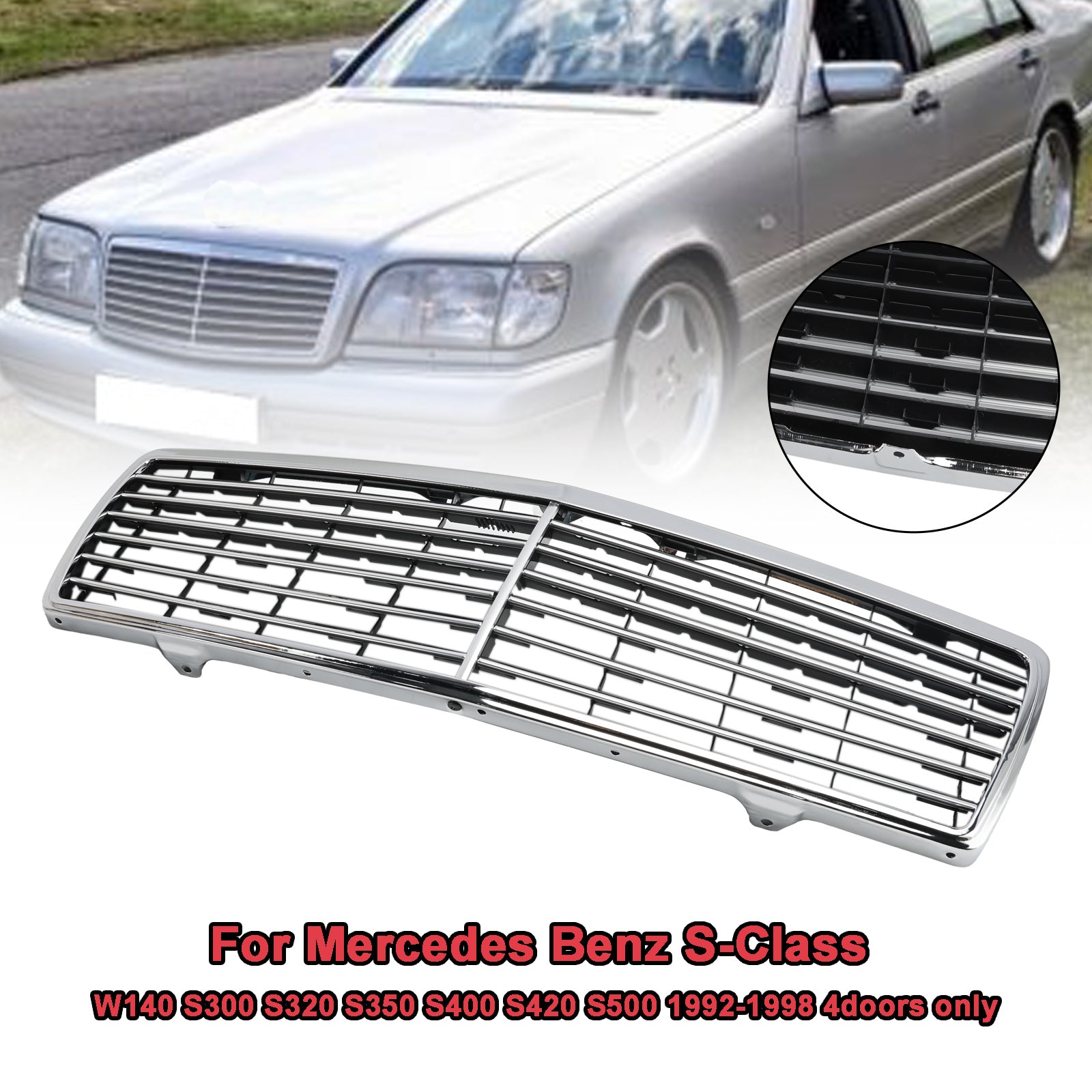 Grille de pare-chocs avant chromée pour Mercedes Benz Classe S W140 S300 S320 S350 S400 S420 S500 4 portes 1992-1998