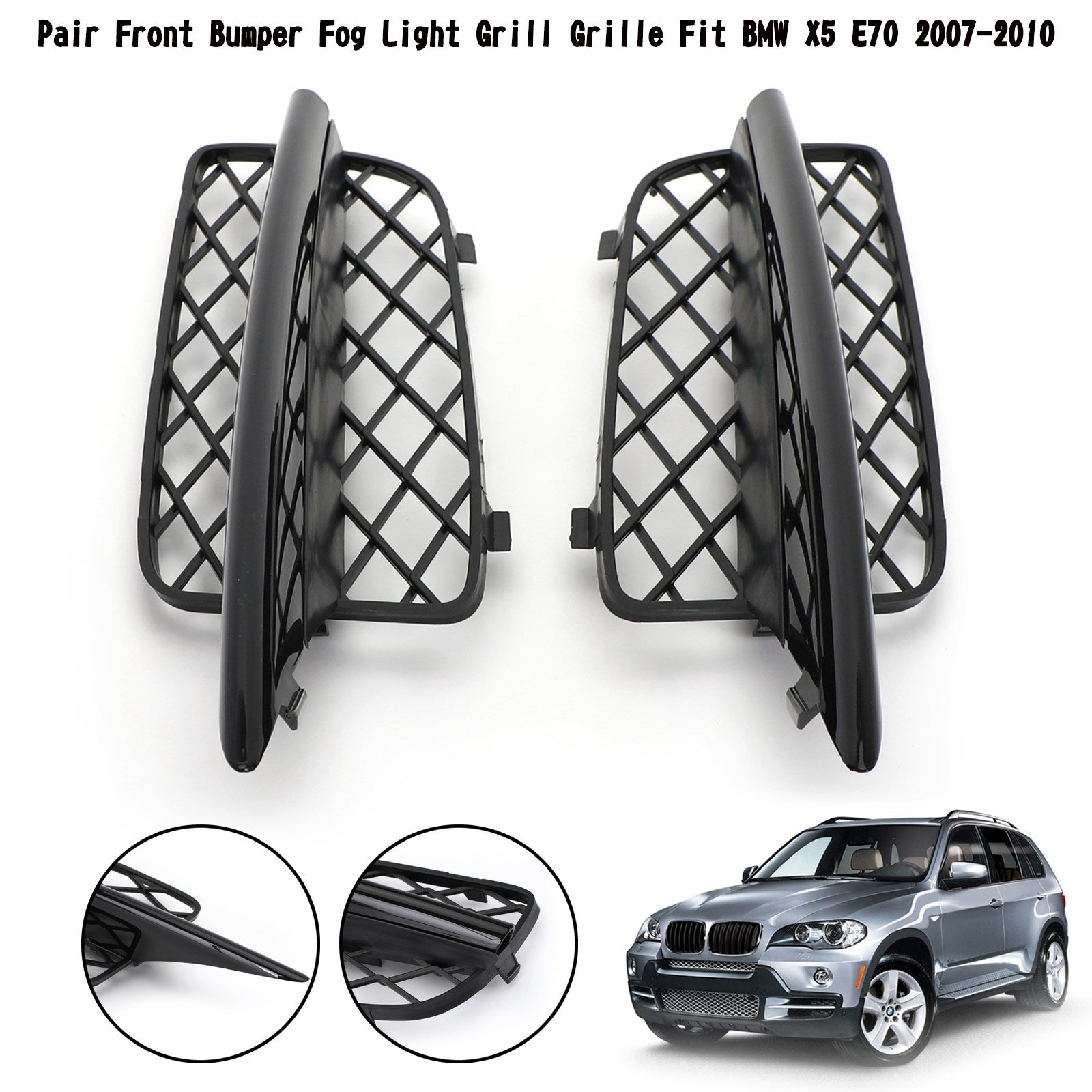 BMW 2007-2010 X5 E70 xDrive30i/xDrive48i/xDrive35i/xDrive35d Pair Front Bumper Fog Light Grill Grille